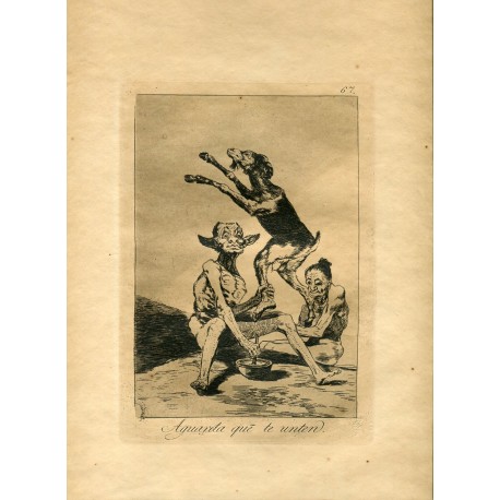 FRANCISCO DE GOYA «Aguarda que te unten» Grabado original nº 67 de los Caprichos. Calcografía Nacional.