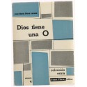 Dios tiene una O por Jose María Pérez Lozano.  1959
