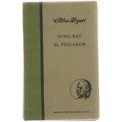 Song-Kay el pescador de Emilio Salagari. 1933. Editada por Bertran