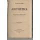 Lecciones de Aritmética y Algebra  por Bernardino Sánchez Vidal 1880 2 tomos