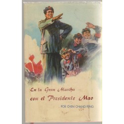 En la gran marcha con el Presidente Mao. Año 1973 Pekin.