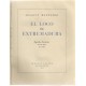 El loco de Extremadura por Joaquín Montaner. Imprenta Altés, Barcelona, 1931
