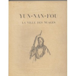 Yun Nan Fou. La ville des Nuages. Por Renée Jullien-Hellet