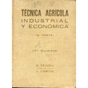 Técnica agrícola industrial y económica 7º curso por R. Ybarra y A. Cabetas en 1940.