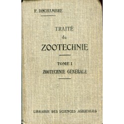 Traite de Zootechnie tomo I Zootechnie  generale. Par P. Dechambre 1928