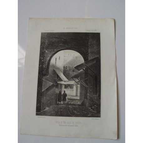 «Vista de una calle de Tetuan» 1860. remitida por nuestro correponsal D. E. Merás.