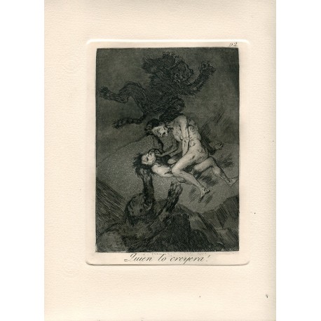 Quien la creyera Grabado número 62 de los Caprichos edición 1970. Calcografia Nacional.