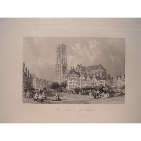 Bélgica. «The Cathedral of Malines». Pintó Thomas Allom (1804-1872).Grabó John Henry Le Keux (1812-1896)